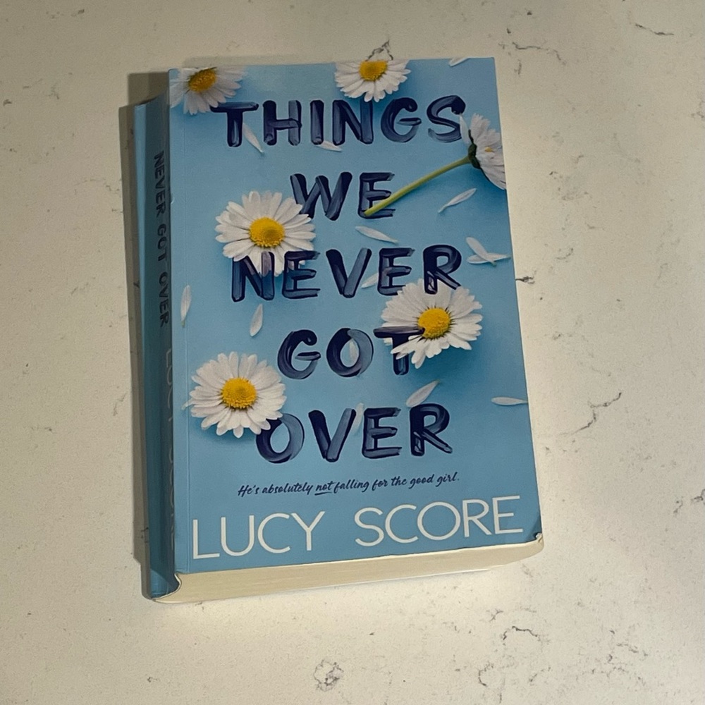 Things We Never Got Over by Lucy Score